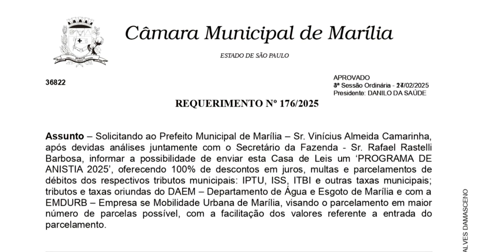 Requerimento foi apresentado no início do ano e solicitação é atendida pelo prefeito Vinicius Camarinha