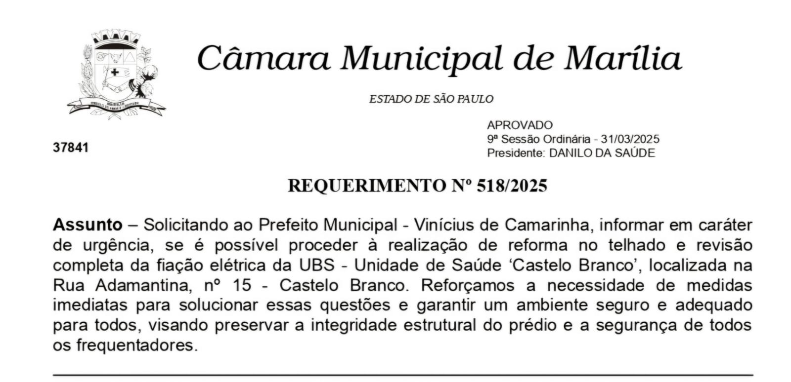Parte do requerimento apresentado em março e aprovado na 9ª sessão ordinária deste ano